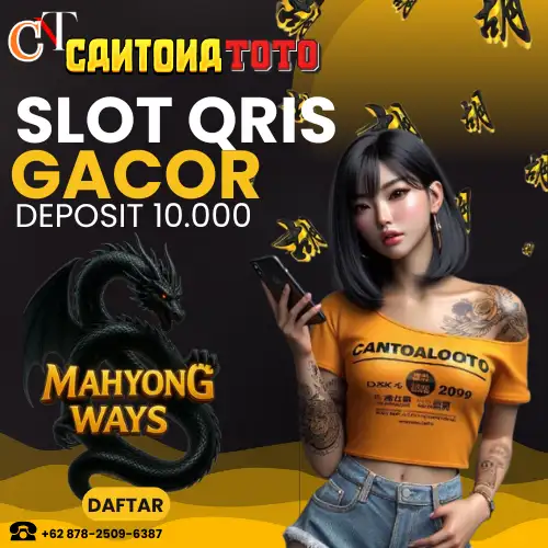 Cantonatoto: Agen slot Qris gacor link depo 5K terpercaya & Bocoran rtp 2025